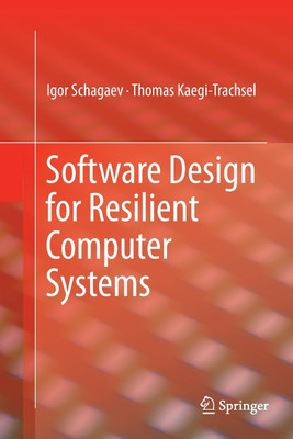 Software Design for Resilient Computer Systems(English, Paperback, Schagaev Igor)
