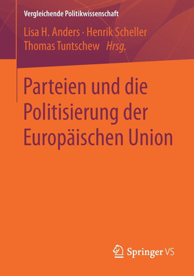 Parteien und die Politisierung der Europaeischen Union(German, Paperback, unknown)