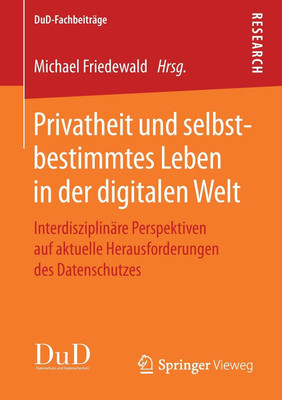 Privatheit und selbstbestimmtes Leben in der digitalen Welt(German, Paperback, unknown)