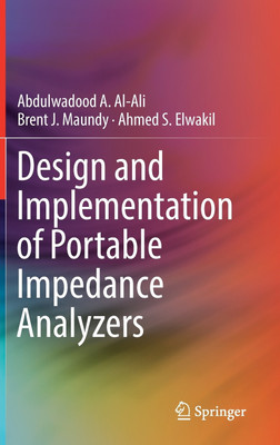 Design and Implementation of Portable Impedance Analyzers(English, Hardcover, Al-Ali Abdulwadood A.)
