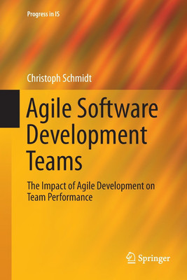 Agile Software Development Teams(English, Paperback, Schmidt Christoph)