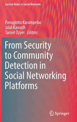 From Security to Community Detection in Social Networking Platforms(English, Hardcover, unknown)