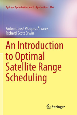 An Introduction to Optimal Satellite Range Scheduling(English, Paperback, Vazquez Alvarez Antonio Jose)