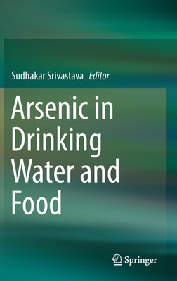 Arsenic in Drinking Water and Food(English, Hardcover, unknown)