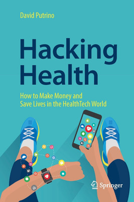 Hacking Health(English, Paperback, Putrino David)