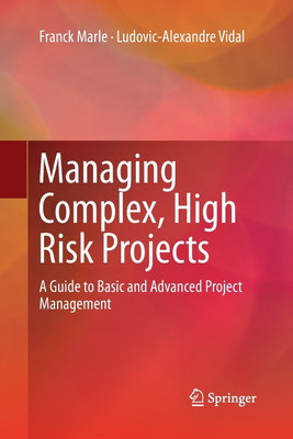 Managing Complex, High Risk Projects(English, Paperback, Marle Franck)