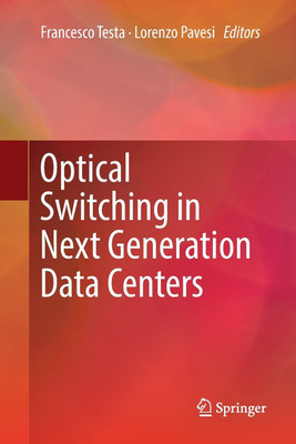 Optical Switching in Next Generation Data Centers(English, Paperback, unknown)