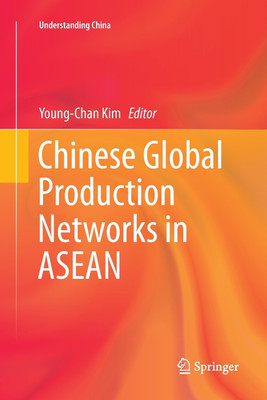 Chinese Global Production Networks in ASEAN(English, Paperback, unknown)