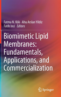Biomimetic Lipid Membranes: Fundamentals, Applications, and Commercialization(English, Hardcover, unknown)