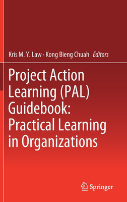 Project Action Learning (PAL) Guidebook: Practical Learning in Organizations(English, Hardcover, unknown)