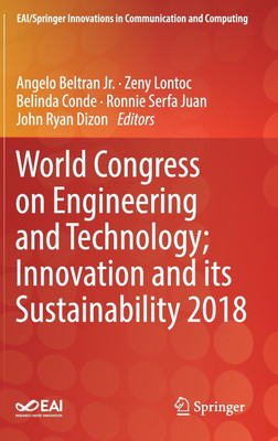 World Congress on Engineering and Technology; Innovation and its Sustainability 2018(English, Hardcover, unknown)