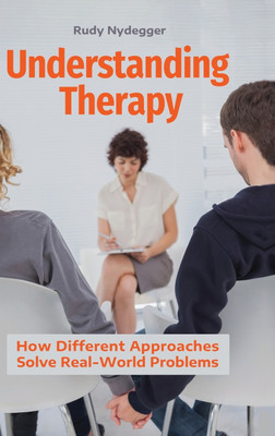 Understanding Therapy(English, Hardcover, Nydegger Rudy Ph.D.)
