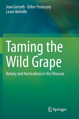 Taming the Wild Grape(English, Paperback, Gerrath Jean)