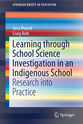 Learning Through School Science Investigation in an Indigenous School(English, Paperback, Moeed Azra)