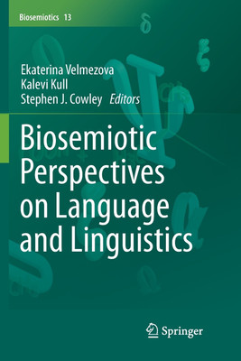 Biosemiotic Perspectives on Language and Linguistics(English, Paperback, unknown)