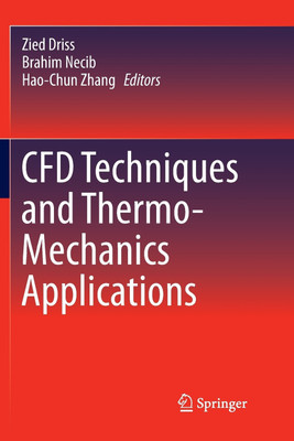 CFD Techniques and Thermo-Mechanics Applications(English, Paperback, unknown)