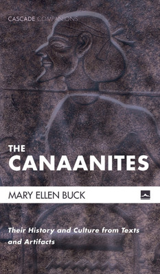 The Canaanites(English, Hardcover, Buck Mary Ellen)
