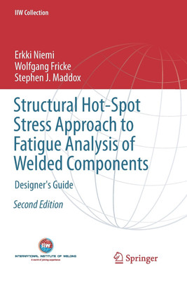 Structural Hot-Spot Stress Approach to Fatigue Analysis of Welded Components(English, Paperback, Niemi Erkki)