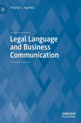 Legal Language and Business Communication(English, Hardcover, Agarwal Anurag K.)