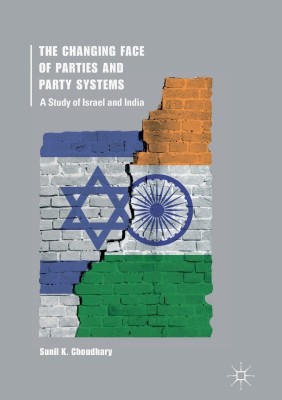 The Changing Face of Parties and Party Systems(English, Paperback, Choudhary Sunil K.)