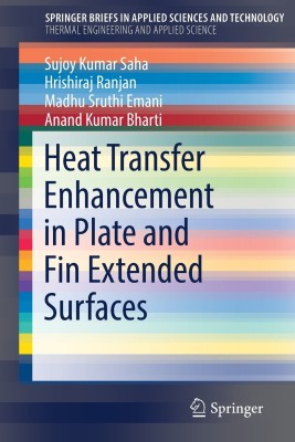 Heat Transfer Enhancement in Plate and Fin Extended Surfaces(English, Paperback, Saha Sujoy Kumar)