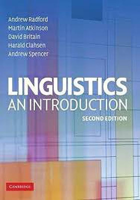 Linguistics An Introduction, 2nd Edition (South Asia edition)(English, Paperback, Harald Clahsen, Martin Atkinson, David Britain, Andrew Spencer, Andrew Radford)