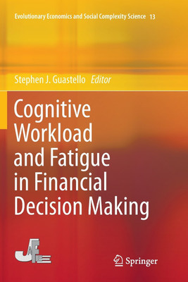 Cognitive Workload and Fatigue in Financial Decision Making(English, Paperback, unknown)