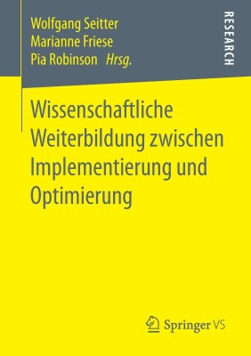 Wissenschaftliche Weiterbildung zwischen Implementierung und Optimierung(German, Paperback, unknown)