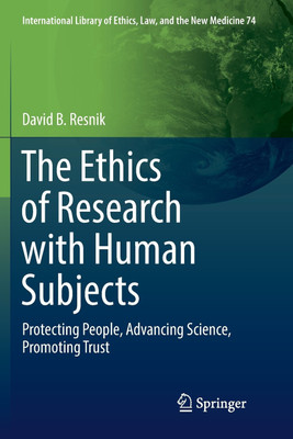 The Ethics of Research with Human Subjects(English, Paperback, Resnik David B.)