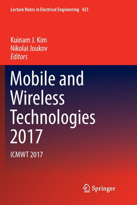 Mobile and Wireless Technologies 2017(English, Paperback, unknown)