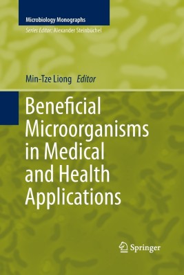 Beneficial Microorganisms in Medical and Health Applications(English, Paperback, unknown)