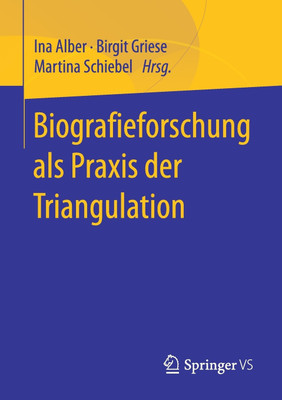 Biografieforschung als Praxis der Triangulation(German, Paperback, unknown)