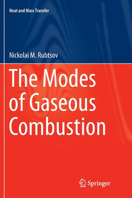 The Modes of Gaseous Combustion(English, Paperback, Rubtsov Nickolai M.)