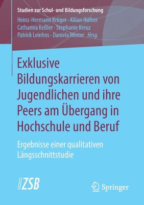 Exklusive Bildungskarrieren von Jugendlichen und ihre Peers am UEbergang in Hochschule und Beruf(German, Paperback, unknown)