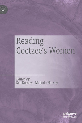 Reading Coetzee's Women(English, Hardcover, unknown)