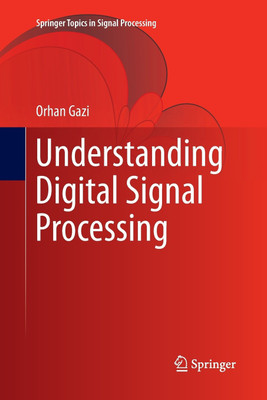Understanding Digital Signal Processing(English, Paperback, Gazi Orhan)