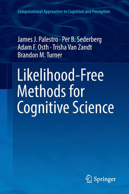 Likelihood-Free Methods for Cognitive Science(English, Paperback, Palestro James J.)