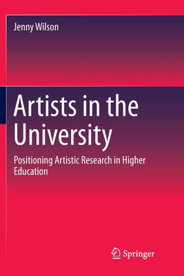 Artists in the University(English, Paperback, Wilson Jenny)