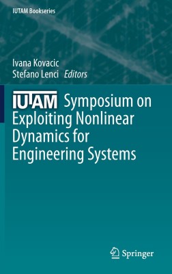 IUTAM Symposium on Exploiting Nonlinear Dynamics for Engineering Systems(English, Hardcover, unknown)