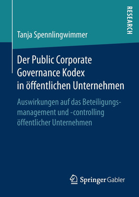 Der Public Corporate Governance Kodex in oeffentlichen Unternehmen(German, Paperback, Spennlingwimmer Tanja)