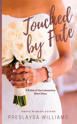 Touched by Fate(English, Paperback, Williams Preslaysa)