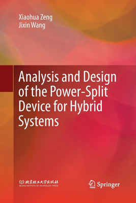 Analysis and Design of the Power-Split Device for Hybrid Systems(English, Paperback, Zeng Xiaohua)