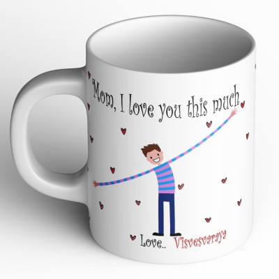 Abaronee Visvesvaraya I love you mom m021 Ceramic Coffee Mug(350 ml)