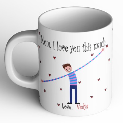 Abaronee Vedya I love you mom m021 Ceramic Coffee Mug(350 ml)