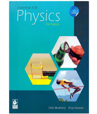 ESSENTIAL ICSE PHYSICS FOR CLASS -6(English, Paperback, ARUN KUMAR)