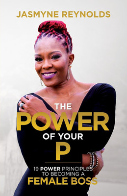 The Power of Your P(English, Paperback, Reynolds Jasmyne)