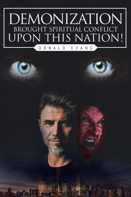 Demonization Brought Spiritual Conflict upon This Nation!(English, Paperback, Evans Donald)