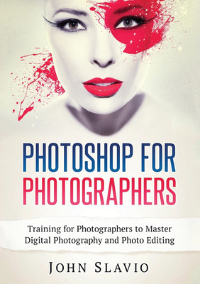 Photoshop for Photographers(English, Paperback, Slavio John)