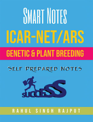 ICAR NET Genetics and Plant Breeding: Smart Notes(English, Paperback, RAHUL SINGH RAJPUT)