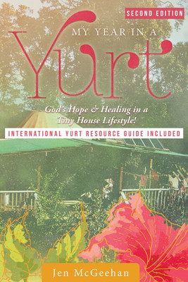 My Year in a Yurt(English, Paperback, McGeehan Jen)
